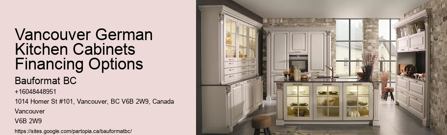 Vancouver German Kitchen Cabinets Financing Options