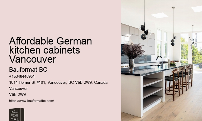 Durable German cabinetry solutions Vancouver