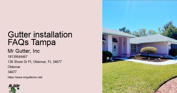 Gutter installation FAQs Tampa gutter installation standards