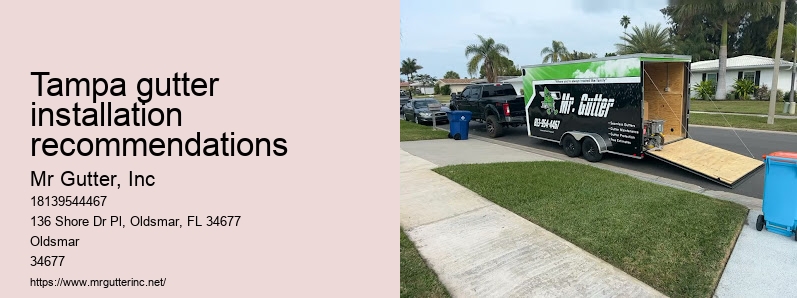 Durable gutter installation Tampa gutter installation recommendations